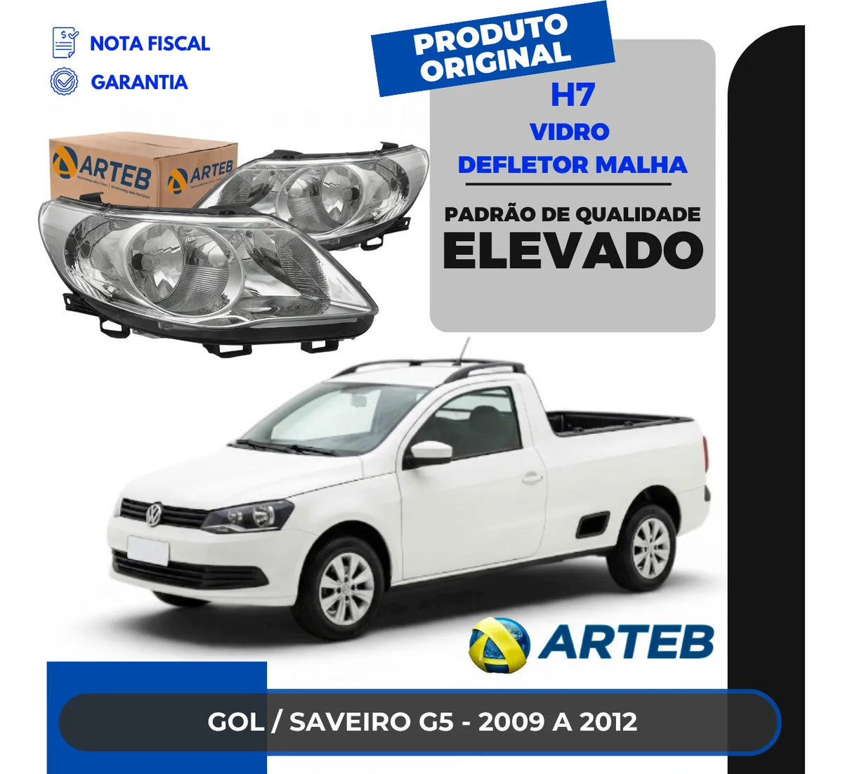 Farol Saveiro G5 2009 A 2012 Foco Duplo Defletor Malha Arteb