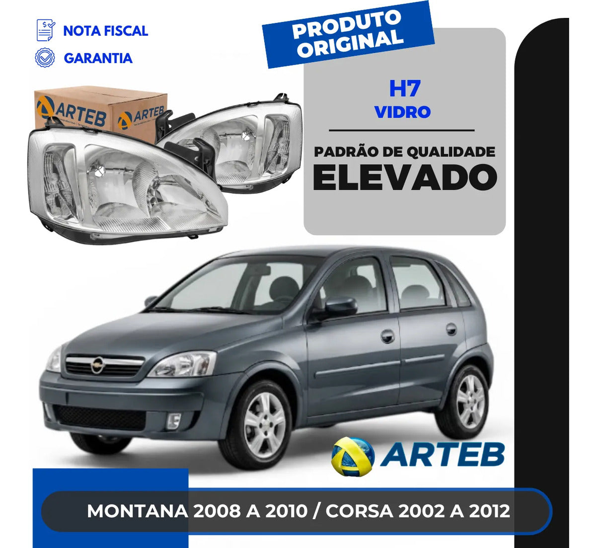 Farol Montana/ Corsa 2002 A 2012 Foco Duplo Pisca Liso Arteb