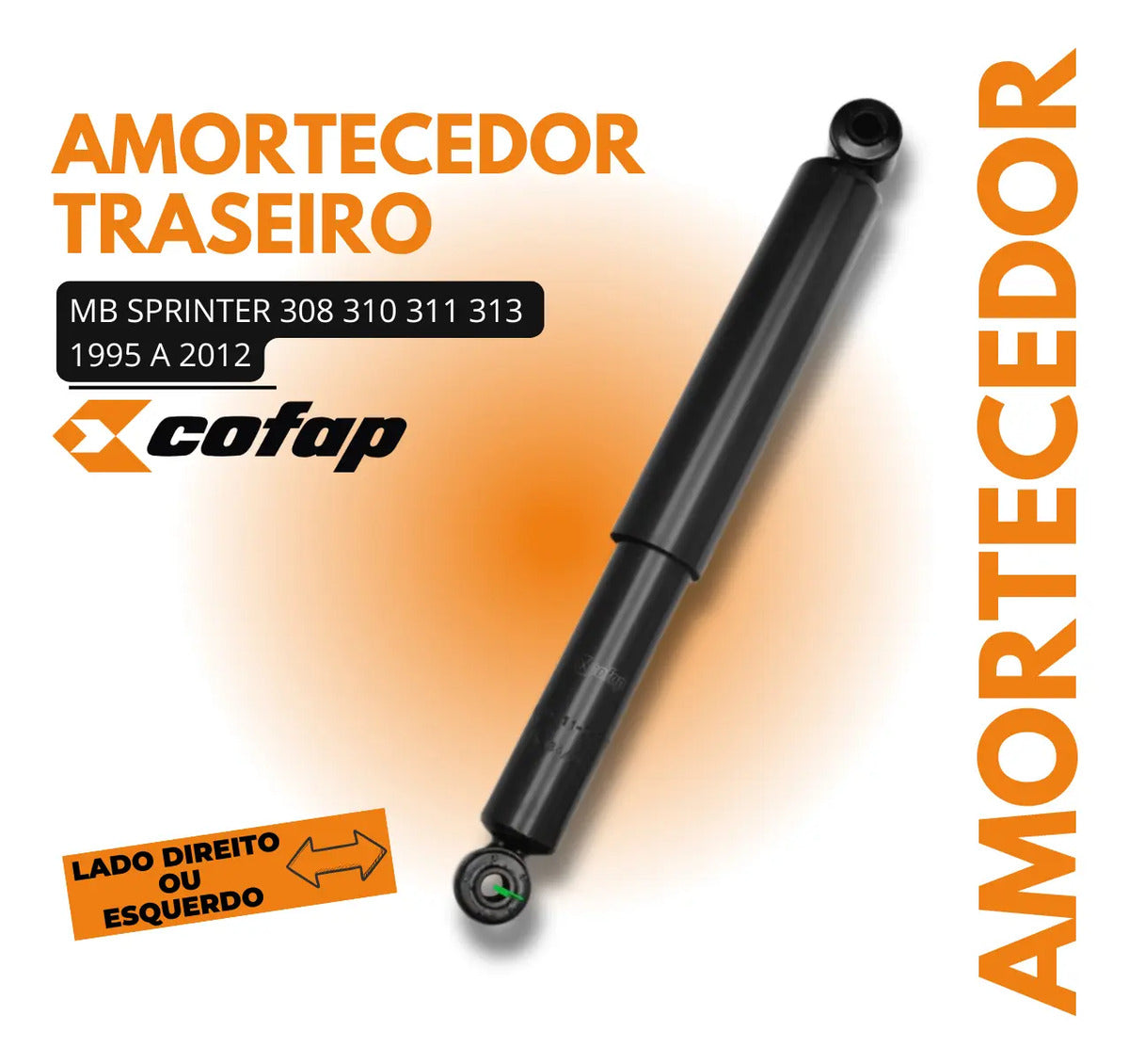 Amortecedor Traseiro Sprinter 310 313 1995 Á 2012 Cofap