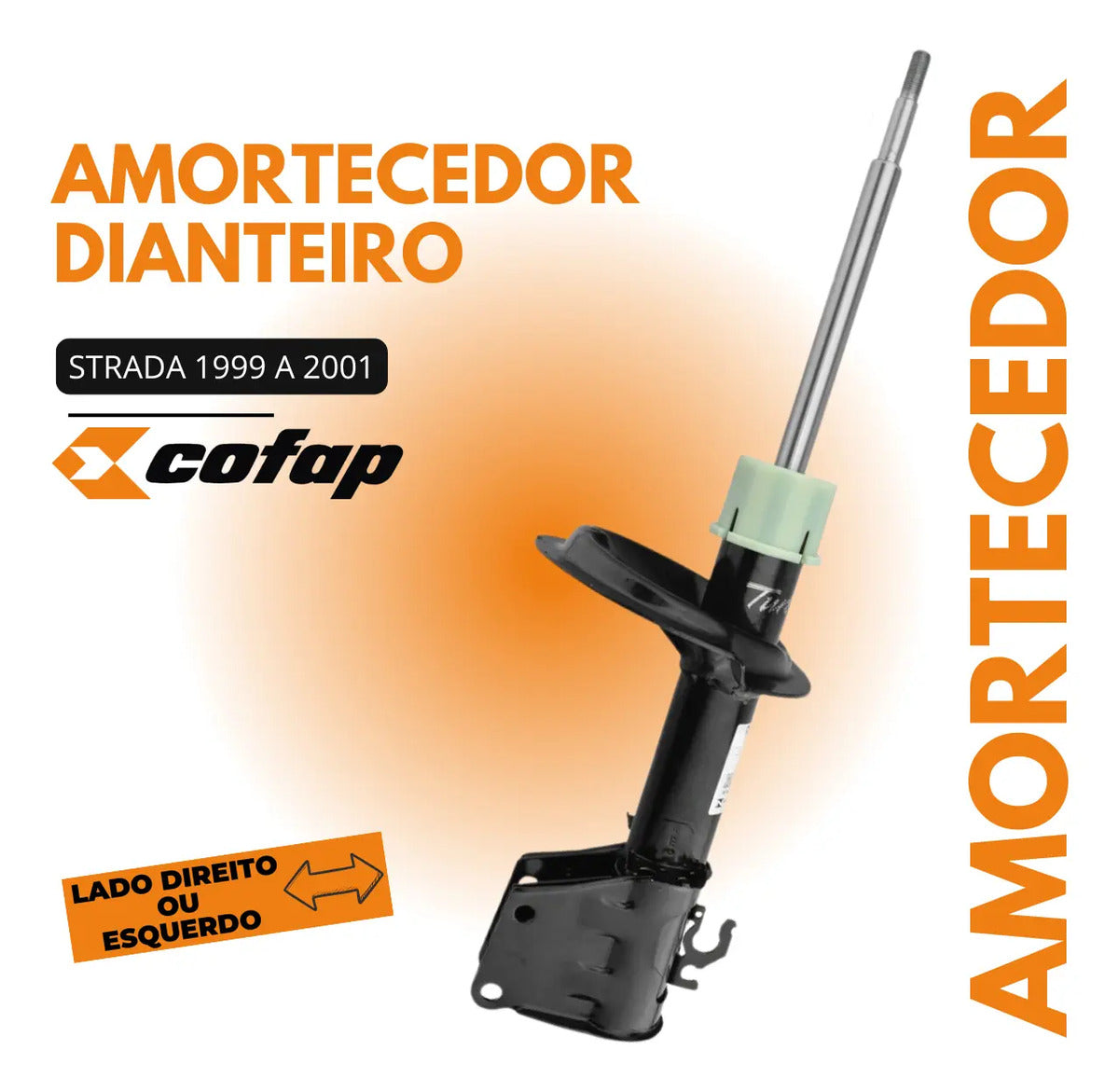 Amortecedor Dianteiro Strada 99 Até 2001 Original Cofap