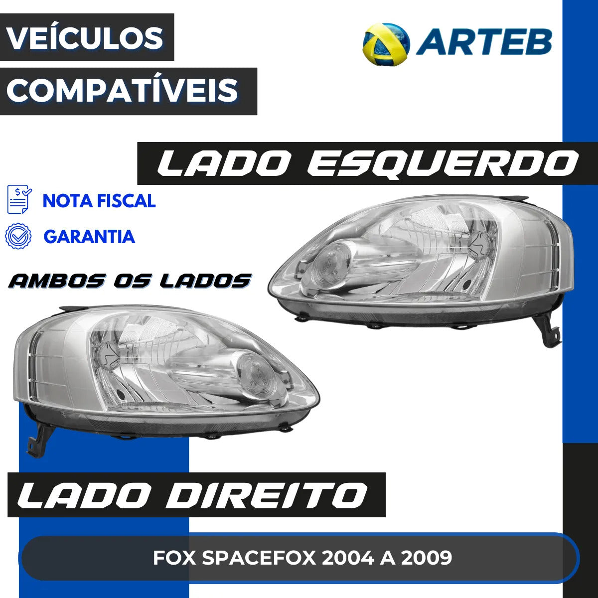 Farol Vw Fox Spacefox 2004 A 2009 Arteb