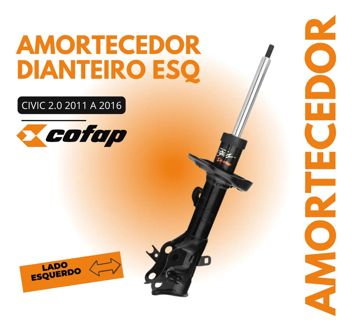 Amortecedor Dianteiro Esquerdo Honda Civic 2.0 12/16 Cofap