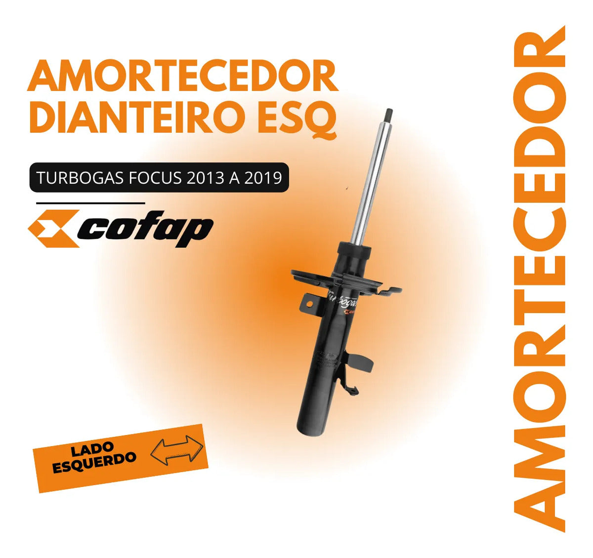 Amortecedor Dianteiro Esquerdo Focus 2013 A 2019 - Cofap
