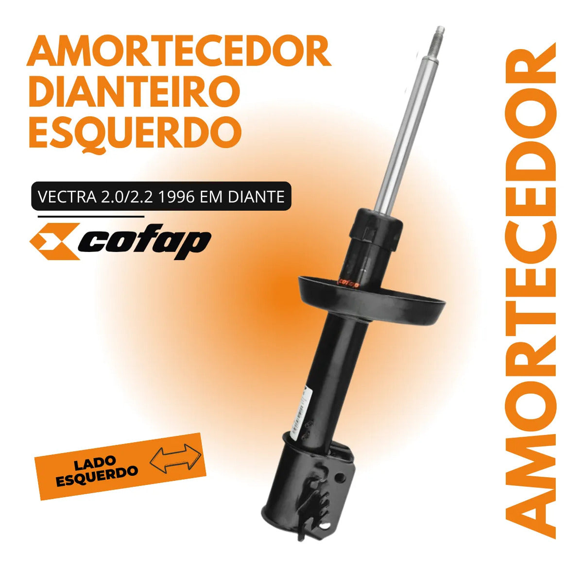 Amortecedor Esquerdo Dianteiro Gm Vectra 1996 A 2005 Cofap