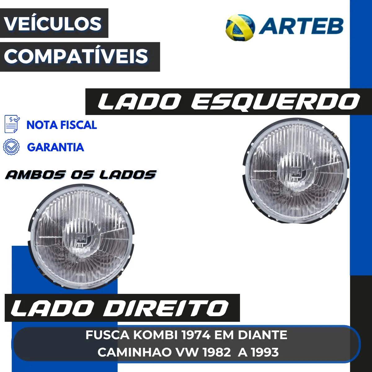 Farol Vw Caminhao 1982 A 1993 Arteb H4 Vidro C/ Meia Luz